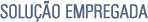 Solu��o empregada